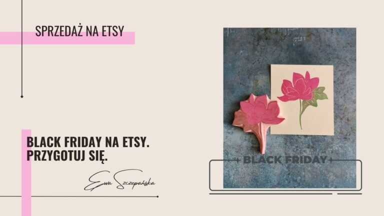 Przygotowanie sklepu Etsy na Black Friday – strategia promocji, atrakcyjne oferty i piękne produkty handmade gotowe do sprzedaży.