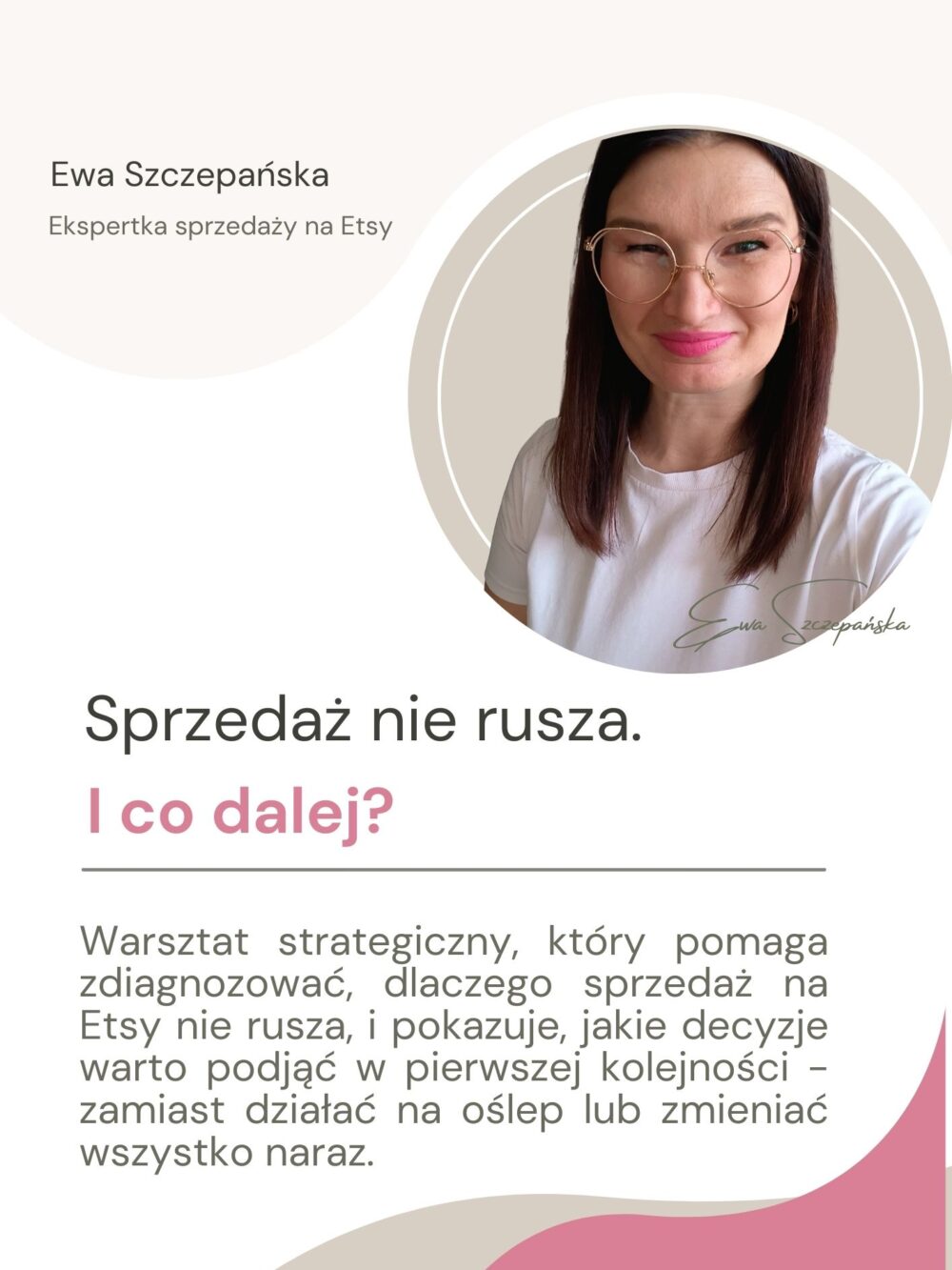 Warsztat „Sprzedaż nie rusza. I co dalej?” o diagnozowaniu braku sprzedaży na Etsy, identyfikowaniu blokad i planowaniu dalszych działań w sklepach twórczych.
