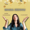 Magia sezonu, warsztat