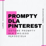 Prompty dla Pinterest, do użycia w sztucznej inteligencji