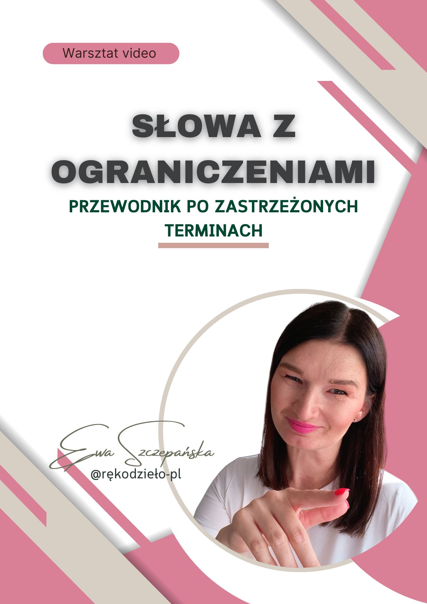Grafika promuje warsztat „Słowa z ograniczeniami” – szkolenie dla twórczyń rękodzieła, które chcą wiedzieć, jakich słów, fraz i haseł nie wolno używać w sprzedaży. Warsztat uczy, jak tworzyć napisy, opisy i komunikaty bez ryzyka blokad, zgłoszeń i naruszeń prawnych. Grafika promująca warsztat „Słowa z ograniczeniami” dla rękodzielniczek, dotyczący fraz zastrzeżonych, copyright i znaków towarowych w sprzedaży handmade.