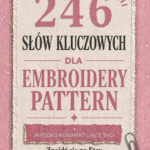 Słowa kluczowe dla wzorów na haft