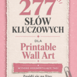 Printable wall art- pakiet słów kluczowych