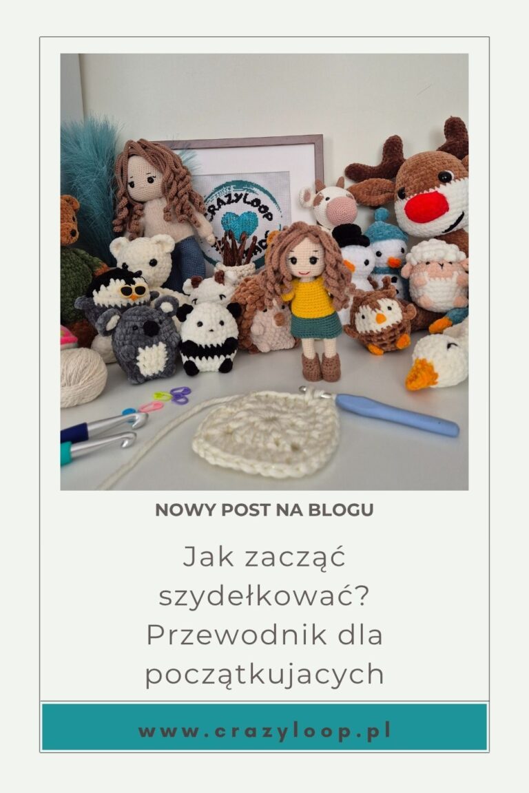 Jak zacząć szydełkować? Przewodnik dla początkujących. – Rękodzielniczki uczą.