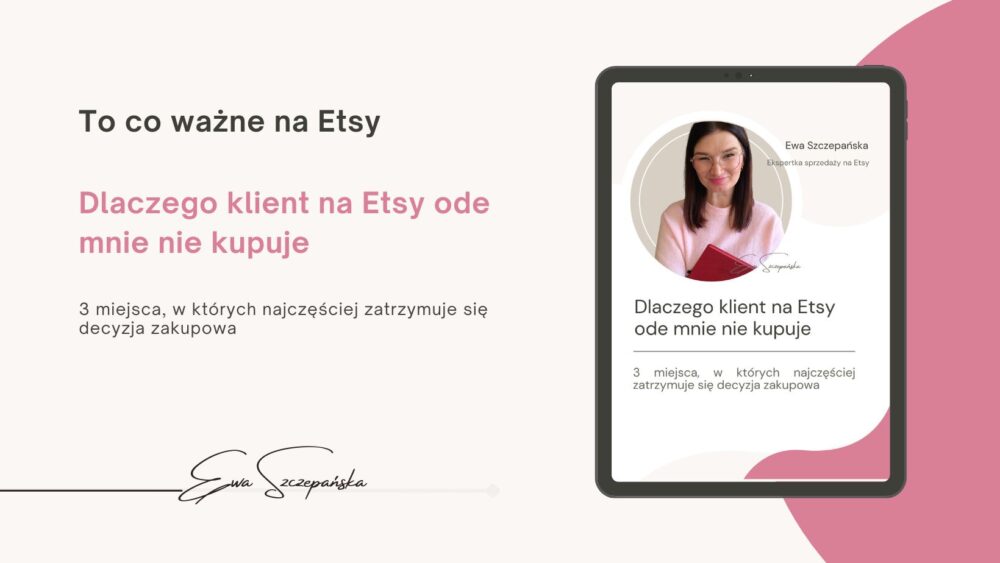 Grafika promująca szkolenie online „Dlaczego klient na Etsy ode mnie nie kupuje?” – o przyczynach braku sprzedaży mimo wyświetleń i kliknięć w sklepie Etsy.