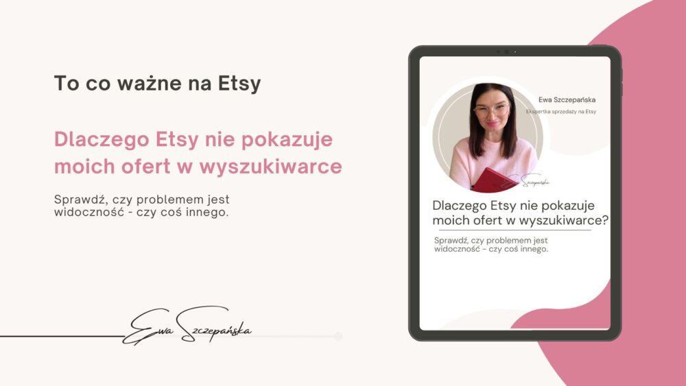 Grafika promująca szkolenie online „Dlaczego moje oferty nie wyświetlają się w wynikach wyszukiwania na Etsy?” dotyczące widoczności ofert i przyczyn braku wyświetleń.
