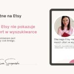 Grafika promująca szkolenie online „Dlaczego moje oferty nie wyświetlają się w wynikach wyszukiwania na Etsy?” dotyczące widoczności ofert i przyczyn braku wyświetleń.