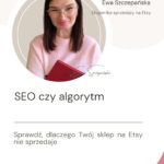 Grafika promująca nagranie o sprawdzaniu, czy problem w sklepie na Etsy wynika z SEO czy z ograniczonej widoczności algorytmicznej