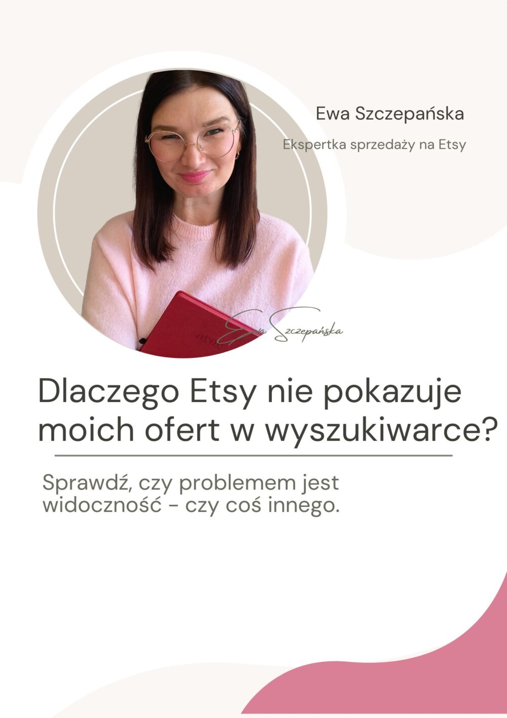 Grafika promująca szkolenie online „Dlaczego moje oferty nie wyświetlają się w wynikach wyszukiwania na Etsy?” dotyczące widoczności ofert i przyczyn braku wyświetleń.
