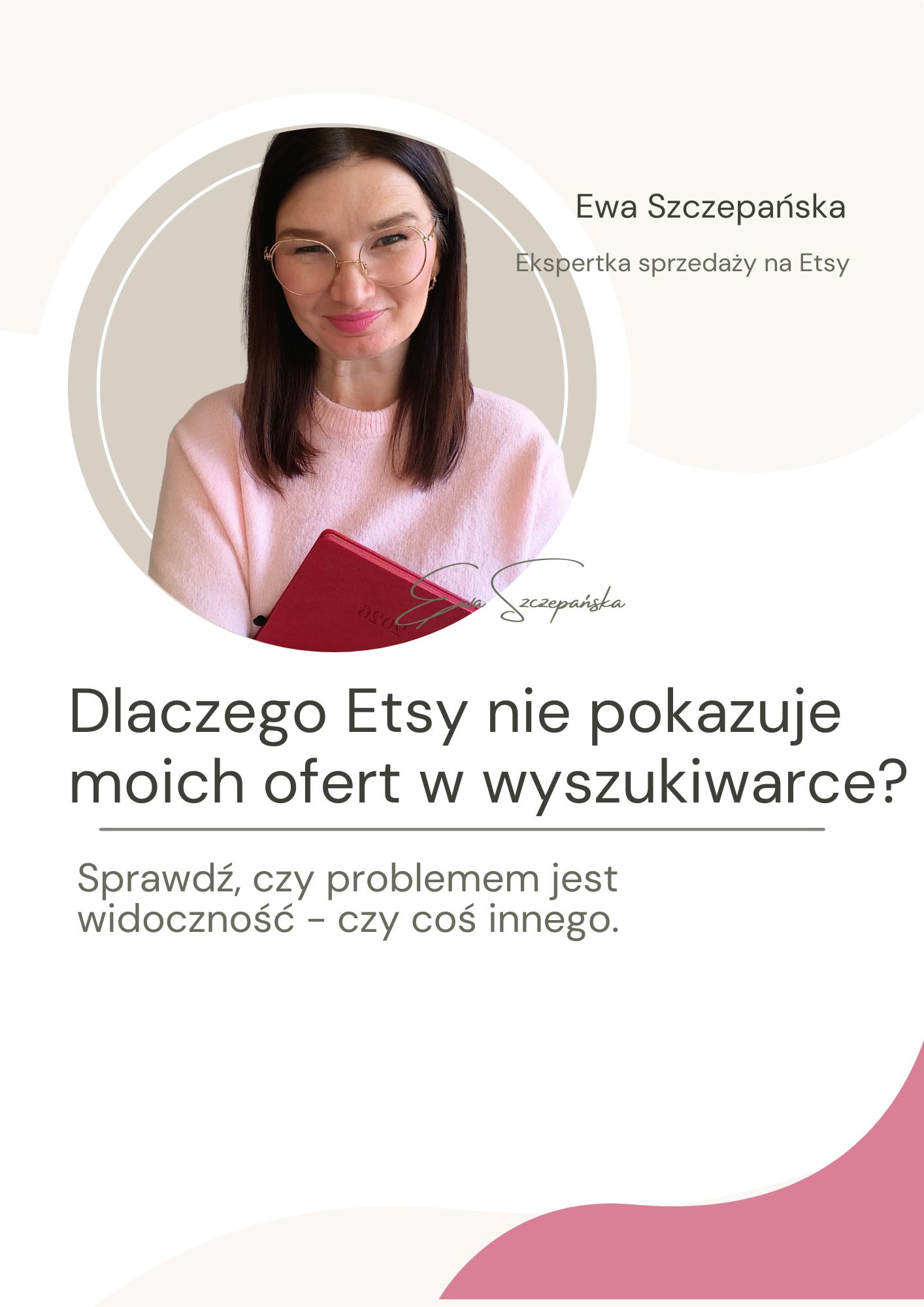 Grafika promująca szkolenie online „Dlaczego moje oferty nie wyświetlają się w wynikach wyszukiwania na Etsy?” dotyczące widoczności ofert i przyczyn braku wyświetleń.