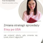 Grafika warsztatu online „USA już nie działa. Co dalej? Strategia sprzedaży na Etsy w Europie” dla sprzedawczyń Etsy, które wcześniej sprzedawały do USA i chcą wejść na rynek europejski.