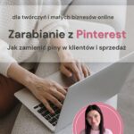 Okładka kursu online „Zarabianie z Pinterest” – system sprzedaży dla małych biznesów, Etsy i twórczyń online