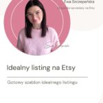 Nie wiesz, co wpisać w tytule, tagach i opisie na Etsy? Ten szablon prowadzi Cię krok po kroku przez idealny listing.