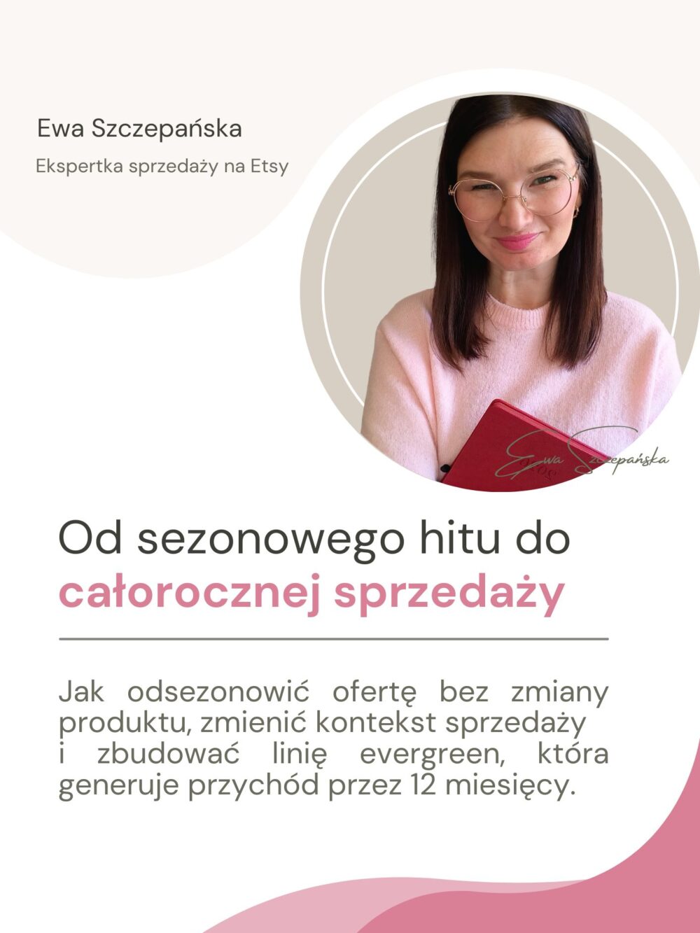 Oczywiście — poniżej masz trzy elementy gotowe do użycia na stronę sprzedaży lub do social mediów. --- ## ✅ ALT TEXT (SEO + dostępność) Grafika promująca warsztat online „Od sezonowego hitu do całorocznej sprzedaży” dla twórczyń rękodzieła z sezonową ofertą, uczący jak odsezonować produkt i sprzedawać przez 12 miesięcy w roku. --- ## ✅ Opis obrazka (np. pod grafikę / w poście) Grafika zapowiada warsztat „Od sezonowego hitu do całorocznej sprzedaży” skierowany do twórczyń rękodzieła, które sprzedają głównie w jednym sezonie (np. Q4, sezon ślubny, Wielkanoc). Szkolenie pokazuje, jak zmienić kontekst sprzedaży, zbudować linię evergreen i ustabilizować przychód bez zmiany produktu. --- ## ✅ Meta opis (do strony sprzedaży – 150–160 znaków) Warsztat dla twórczyń z sezonową ofertą. Dowiedz się, jak odsezonować produkt i sprzedawać przez 12 miesięcy w roku bez zmiany produkcji. --- Jeśli chcesz, mogę też przygotować: * wersję bardziej sprzedażową (pod reklamy), * albo wersję bardziej SEO-techniczną pod stronę lądowania.