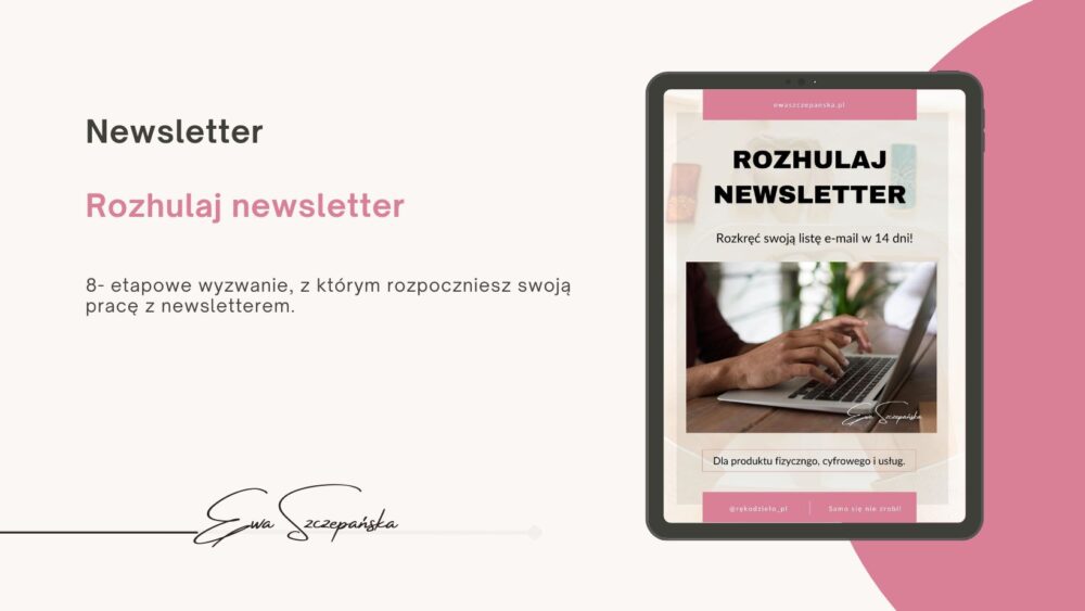 Rozhulaj newsletter- wyzwanie pracy nad rozwojem newslettera