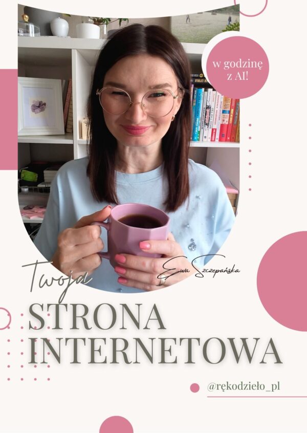 Własna strona internetowa stworzona z AI dzięki kursowi Ewy Szczepańśkiej