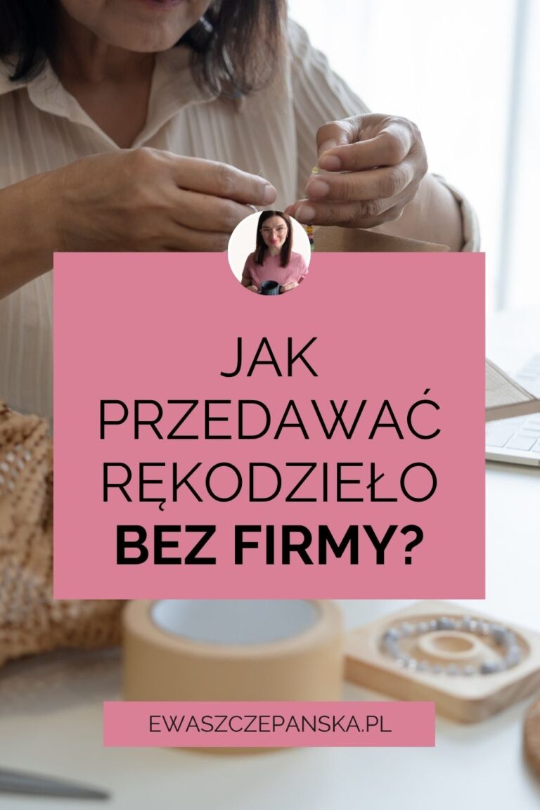 Okłądka wpisu blogowego, w którym ekspertka sprzedaży rękodzieła tłumaczy, jak sprzedawać rękodzieło bez firmy.