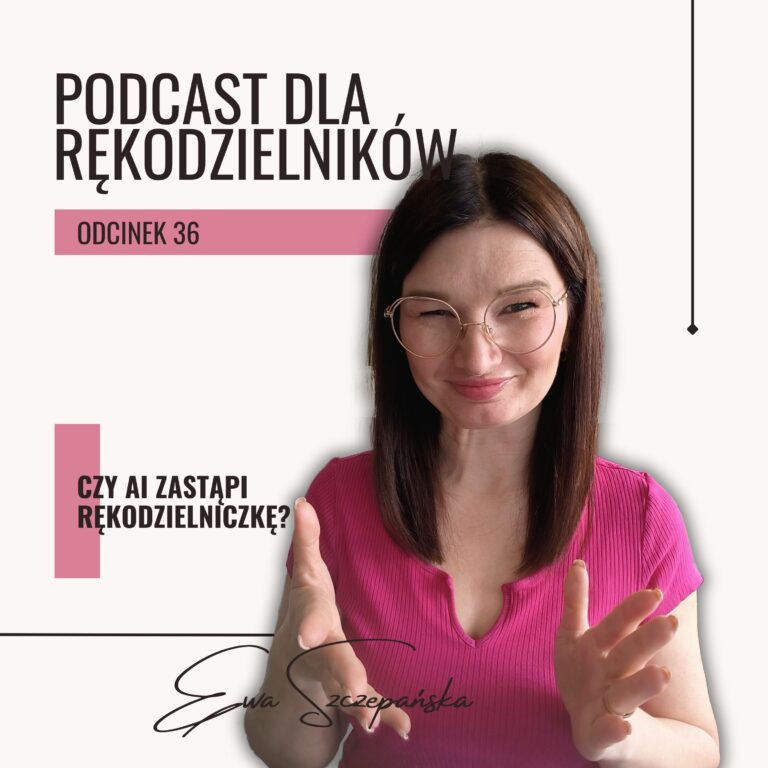 Czy AI zastąpi rękodzielniczkę? Moja szczera odpowiedź po miesiącach testowania