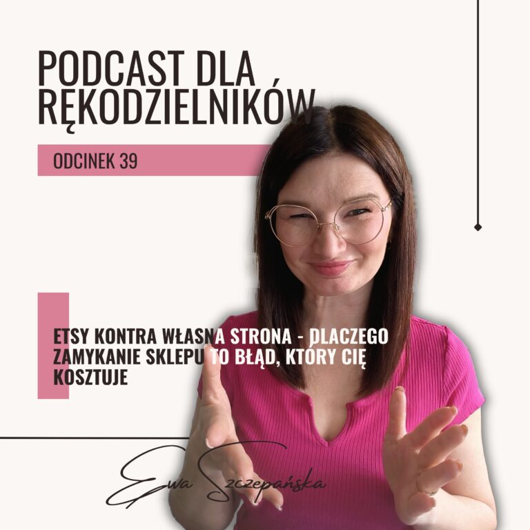 Czy warto rezygnować z Etsy żeby przejść na własną stronę?