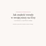 Jak znaleźć trendy w swojej niszy na Etsy