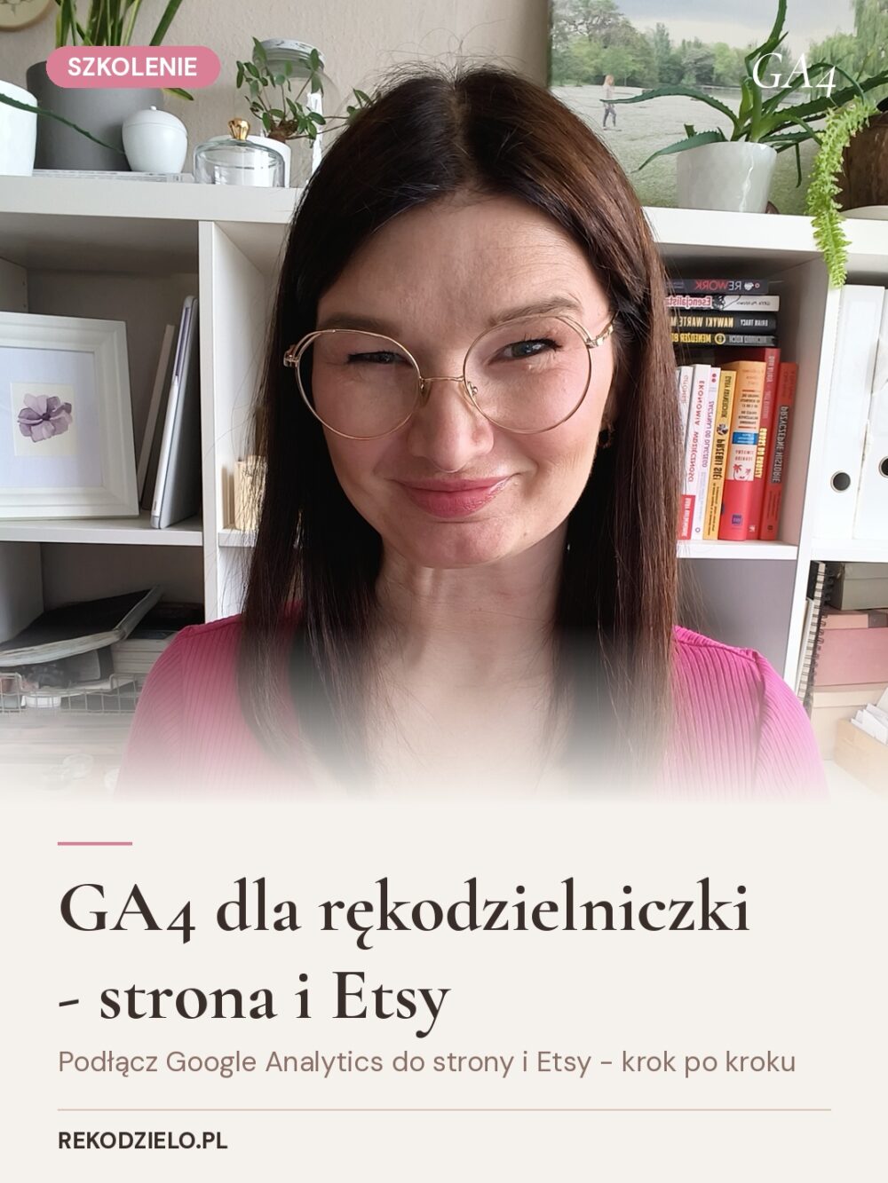 Skąd przychodzą Twoi klienci - GA4 dla Twojej strony internetowej i Etsy
