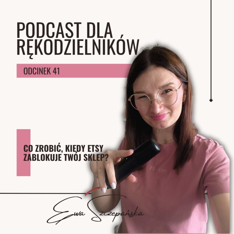 Podcast o tym, co zrobić, jeśli Etsy zawiesi mój sklep