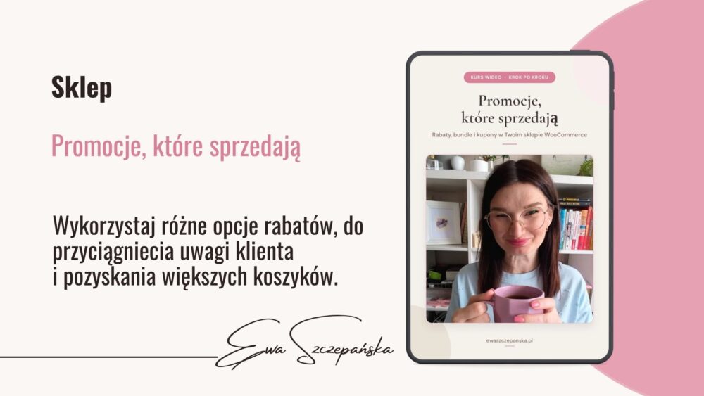 Promocje, które sprzedają. Pełen przewodnik po promocjach w WooCommerce dla rękodzielniczek.