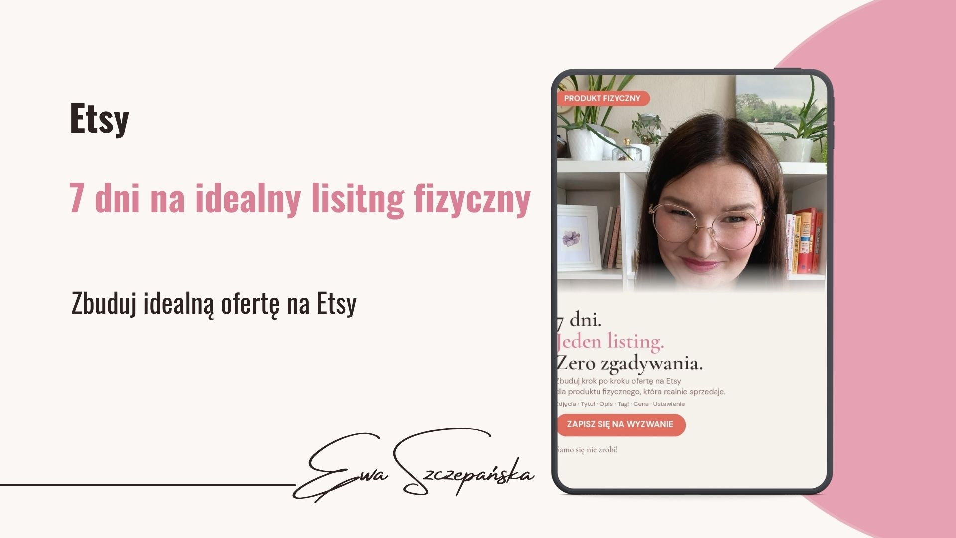 7 dni na idealny listing fizyczny na Etsy