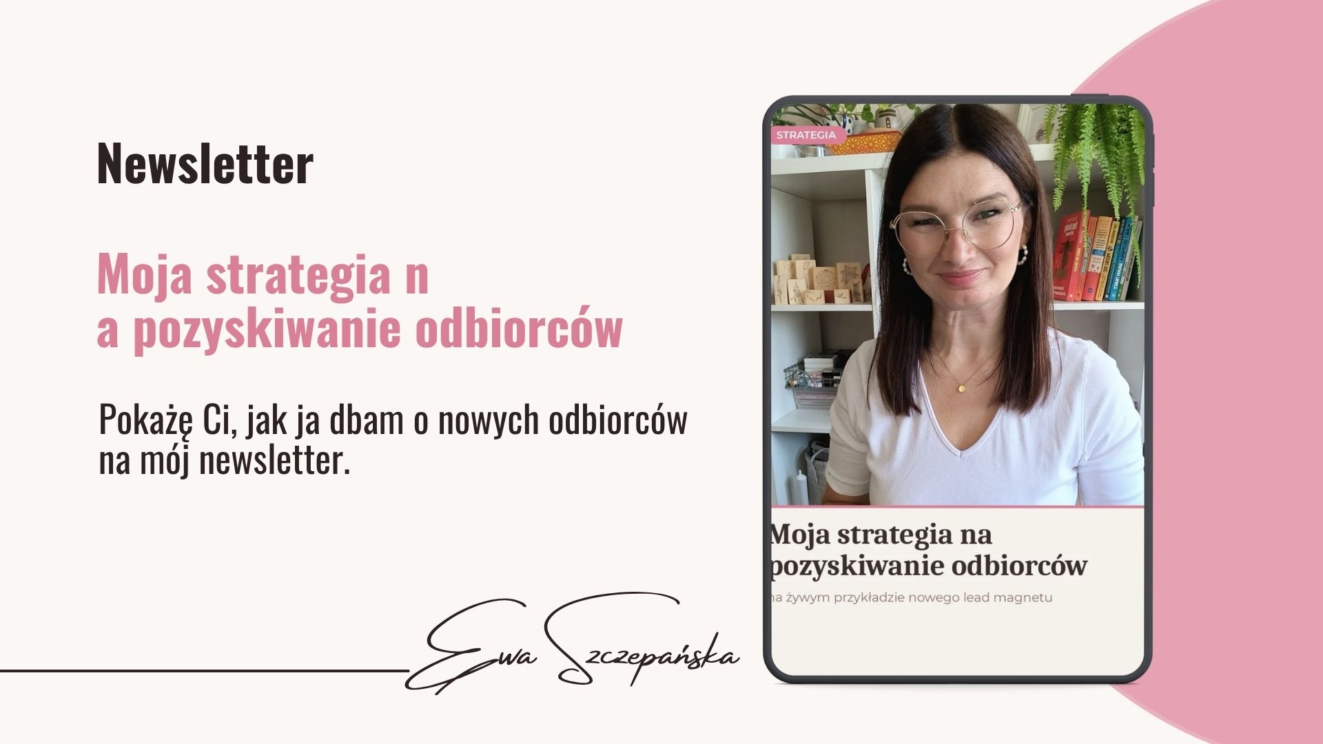 Moja strategia na pozyskiwanie odbiorców do listy e-mail